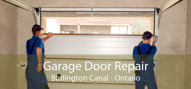 Garage Door Repair Burlington Canal - Ontario