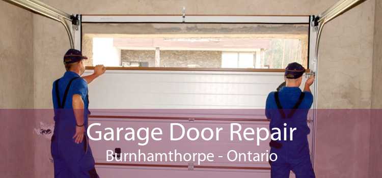Garage Door Repair Burnhamthorpe - Ontario