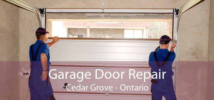 Garage Door Repair Cedar Grove - Ontario