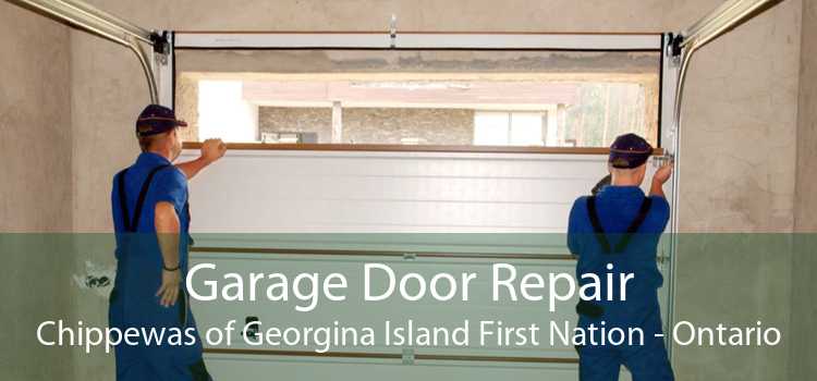 Garage Door Repair Chippewas of Georgina Island First Nation - Ontario