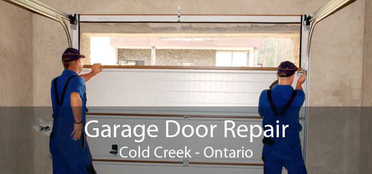 Garage Door Repair Cold Creek - Ontario