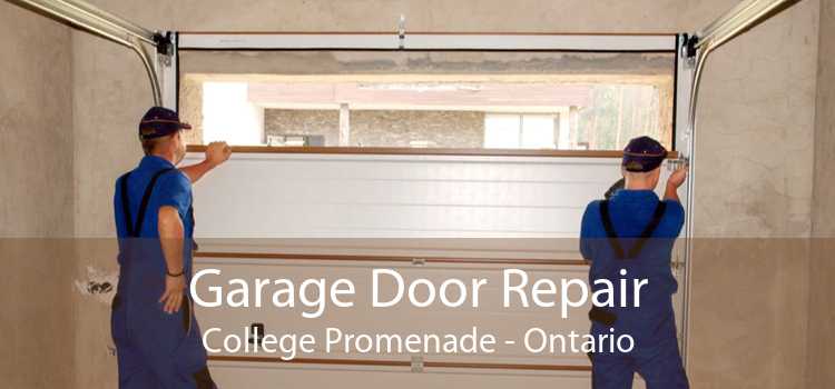 Garage Door Repair College Promenade - Ontario
