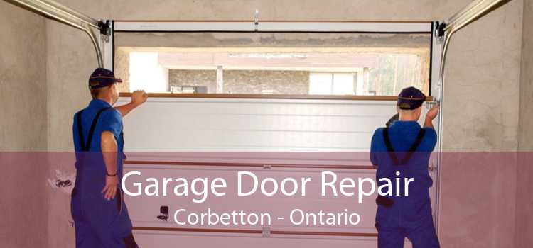 Garage Door Repair Corbetton - Ontario