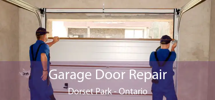Garage Door Repair Dorset Park - Ontario