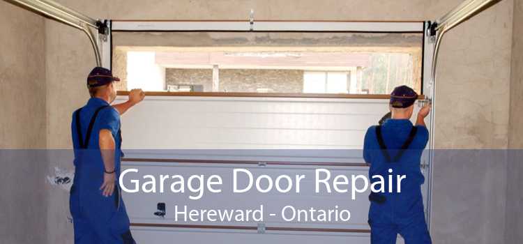Garage Door Repair Hereward - Ontario