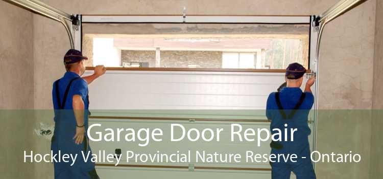 Garage Door Repair Hockley Valley Provincial Nature Reserve - Ontario
