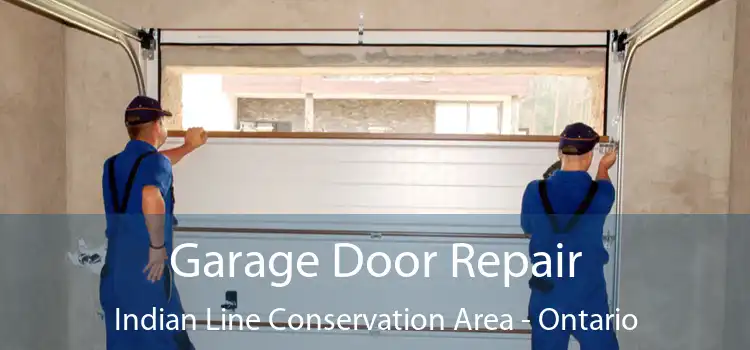 Garage Door Repair Indian Line Conservation Area - Ontario