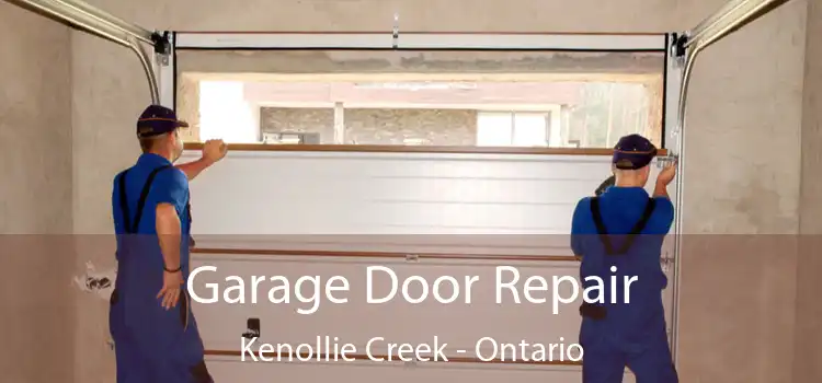 Garage Door Repair Kenollie Creek - Ontario