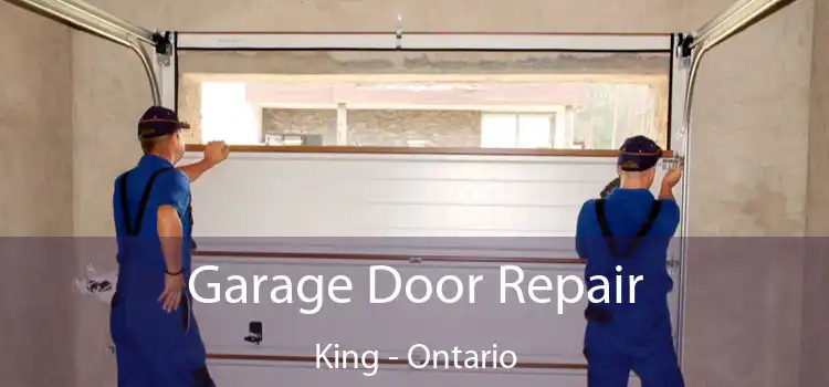 Garage Door Repair King - Ontario