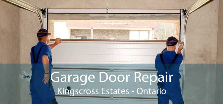 Garage Door Repair Kingscross Estates - Ontario