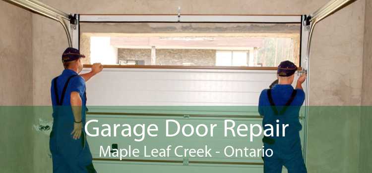 Garage Door Repair Maple Leaf Creek - Ontario