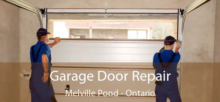 Garage Door Repair Melville Pond - Ontario