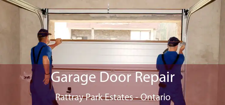 Garage Door Repair Rattray Park Estates - Ontario
