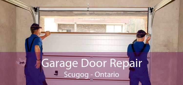 Garage Door Repair Scugog - Ontario