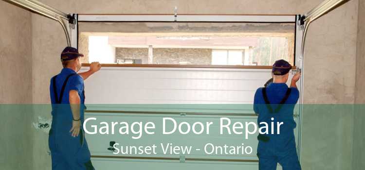 Garage Door Repair Sunset View - Ontario