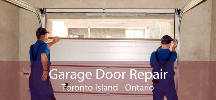 Garage Door Repair Toronto Island - Ontario