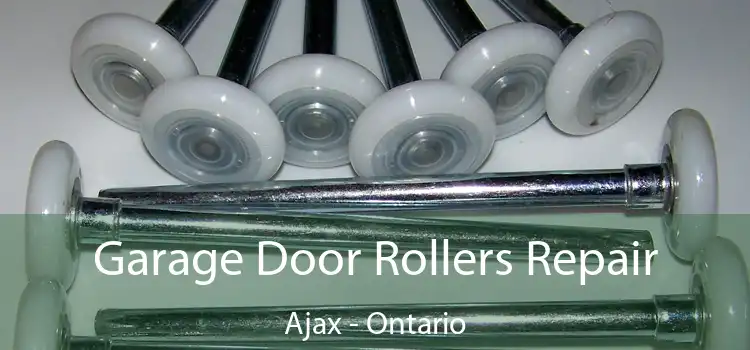 Garage Door Rollers Repair Ajax - Ontario