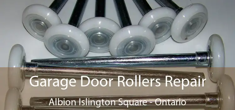 Garage Door Rollers Repair Albion Islington Square - Ontario