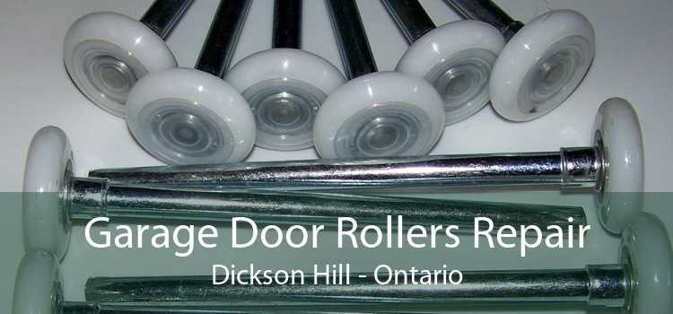 Garage Door Rollers Repair Dickson Hill - Ontario