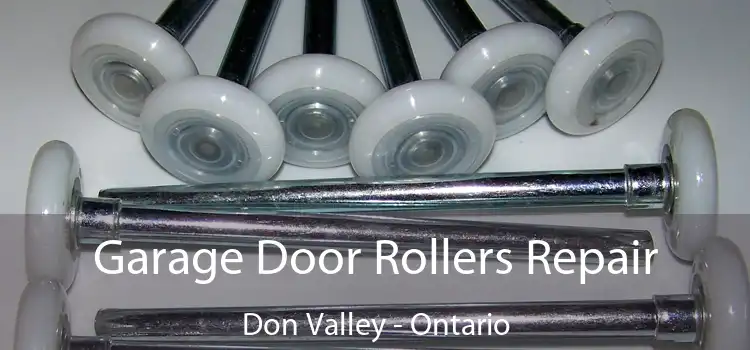 Garage Door Rollers Repair Don Valley - Ontario