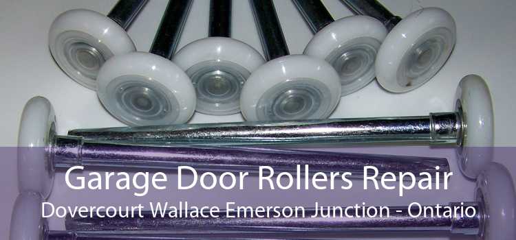 Garage Door Rollers Repair Dovercourt Wallace Emerson Junction - Ontario