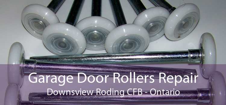 Garage Door Rollers Repair Downsview Roding CFB - Ontario