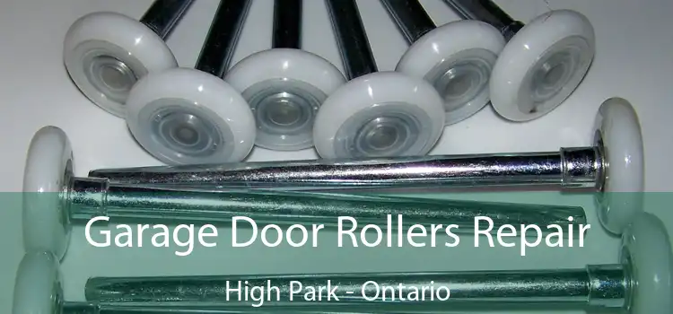 Garage Door Rollers Repair High Park - Ontario