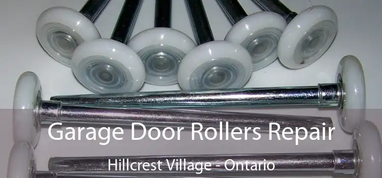 Garage Door Rollers Repair Hillcrest Village - Ontario