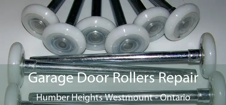 Garage Door Rollers Repair Humber Heights Westmount - Ontario