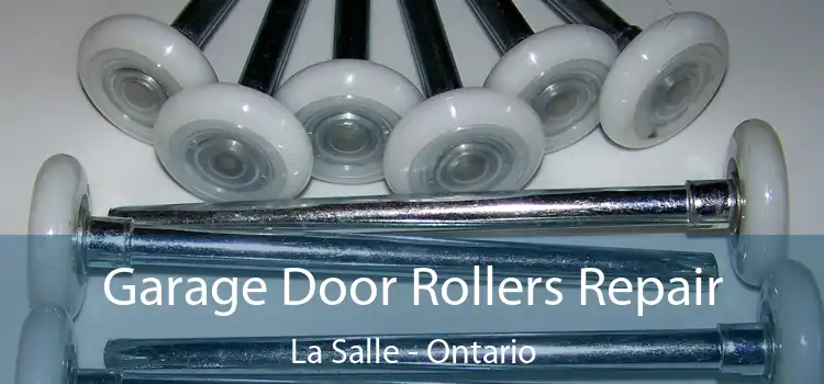 Garage Door Rollers Repair La Salle - Ontario