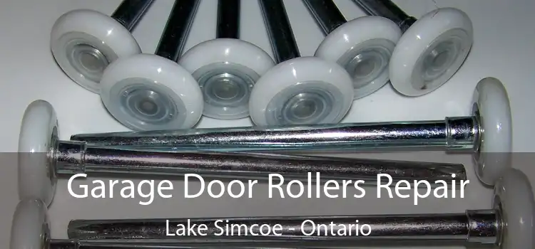Garage Door Rollers Repair Lake Simcoe - Ontario