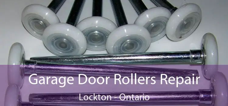 Garage Door Rollers Repair Lockton - Ontario