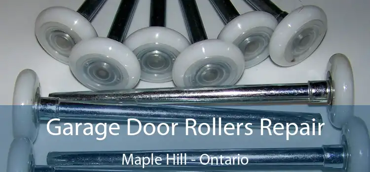 Garage Door Rollers Repair Maple Hill - Ontario