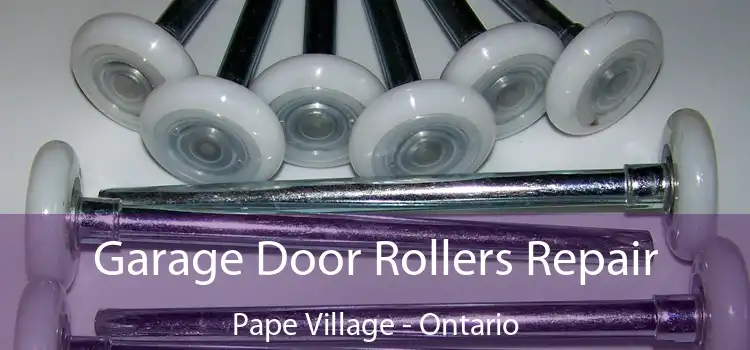 Garage Door Rollers Repair Pape Village - Ontario