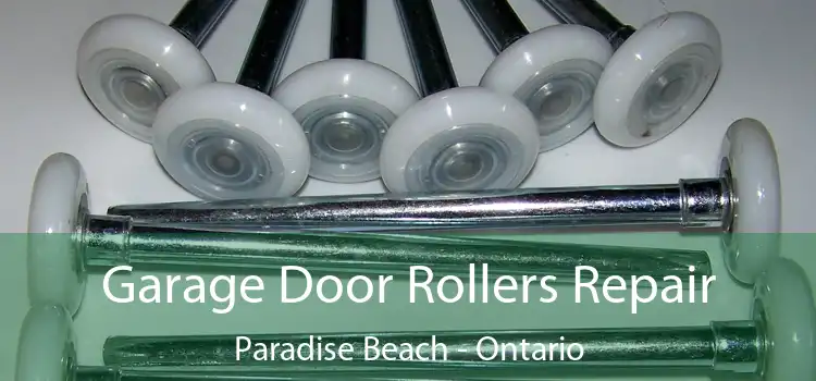 Garage Door Rollers Repair Paradise Beach - Ontario