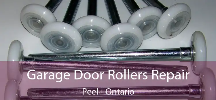 Garage Door Rollers Repair Peel - Ontario