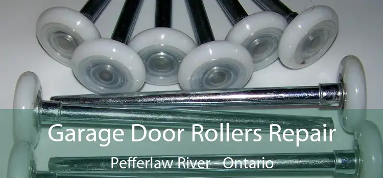 Garage Door Rollers Repair Pefferlaw River - Ontario