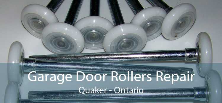 Garage Door Rollers Repair Quaker - Ontario