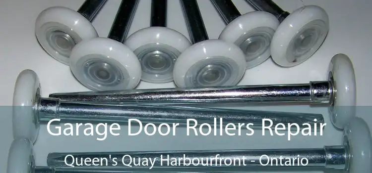 Garage Door Rollers Repair Queen's Quay Harbourfront - Ontario