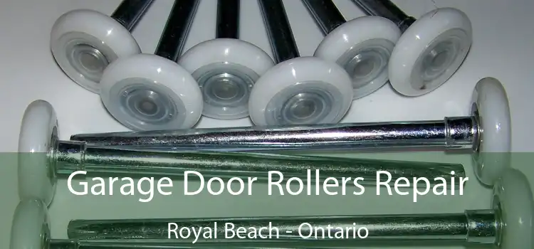 Garage Door Rollers Repair Royal Beach - Ontario