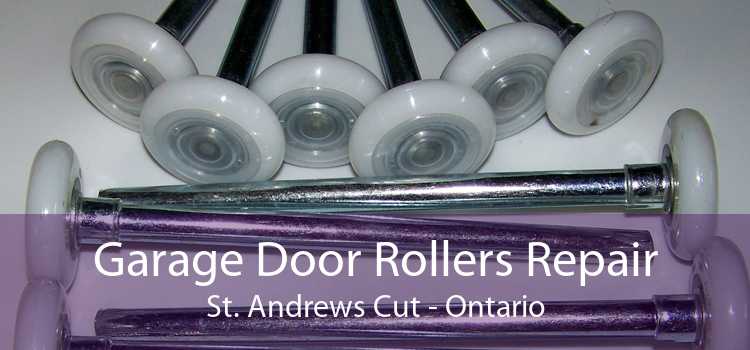 Garage Door Rollers Repair St. Andrews Cut - Ontario