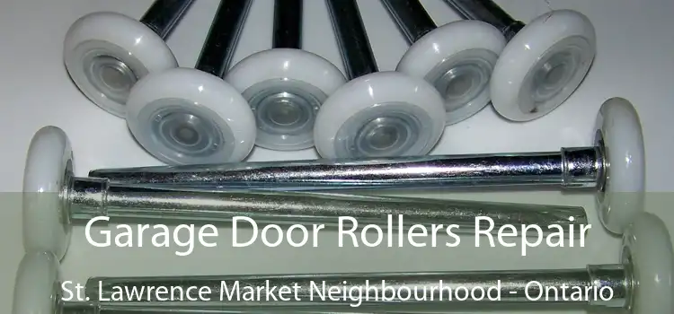 Garage Door Rollers Repair St. Lawrence Market Neighbourhood - Ontario