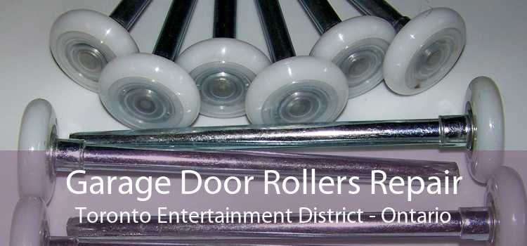 Garage Door Rollers Repair Toronto Entertainment District - Ontario