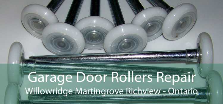 Garage Door Rollers Repair Willowridge Martingrove Richview - Ontario