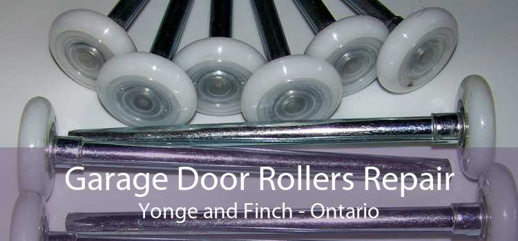 Garage Door Rollers Repair Yonge and Finch - Ontario