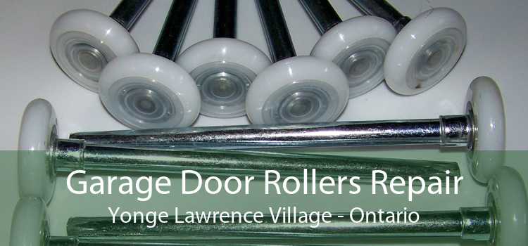 Garage Door Rollers Repair Yonge Lawrence Village - Ontario