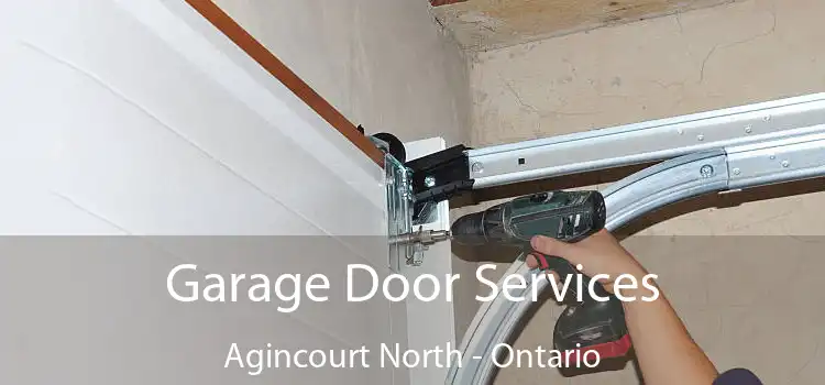 Garage Door Services Agincourt North - Ontario