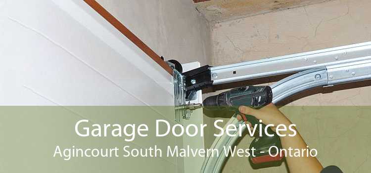 Garage Door Services Agincourt South Malvern West - Ontario