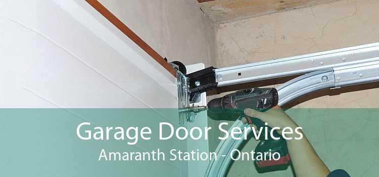 Garage Door Services Amaranth Station - Ontario