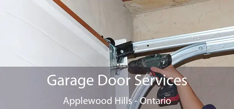Garage Door Services Applewood Hills - Ontario